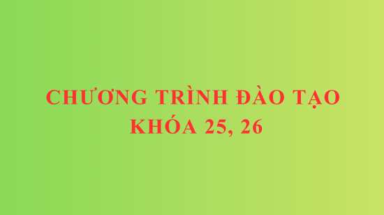 Chương trình đào tạo khóa 25, 26